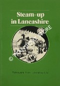 Steam-Up in Lancashire - Railwayana from 'Lancashire Life' by Lancashire Life